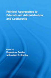 Eugenie Samier Political Approaches to Educational Administration and Leadership