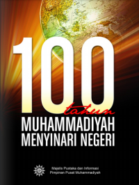 Muhammadiyah 100 tahun Menyinari Negeri