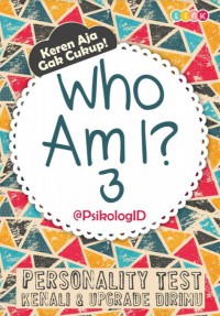 Who Am I? 3 : Personality Test (Kenali & Upgrade Dirimu)