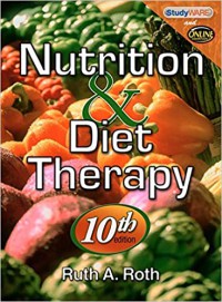 Nutrition & Diet Therapy, 10th ERuth A. Roth, MS, RD