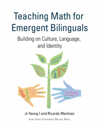 Teaching Math for Emergent Bilinguals: Building on Culture, Language, and Identity