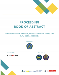 Proceeding Book Of Abstract : Seminar Nasional Ekonomi, Kewirausahaan, Bisnis, dan Ilmu Sosial (SNEKBIS)
