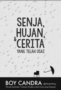Image of Senja, Hujan, & Cerita Yang Telah Usai