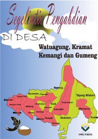 Segelintir Pengabdian di Desa Watuagung, Kramat, Kemangi, dan Gumeng