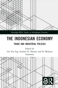 The Indonesia Economy : Trade and Industrial Polices