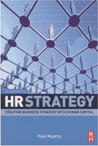 Second Edition Creating Business Strategy with Human Capital